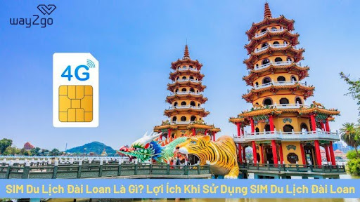 SIM du lịch Đài Loan là gì?
