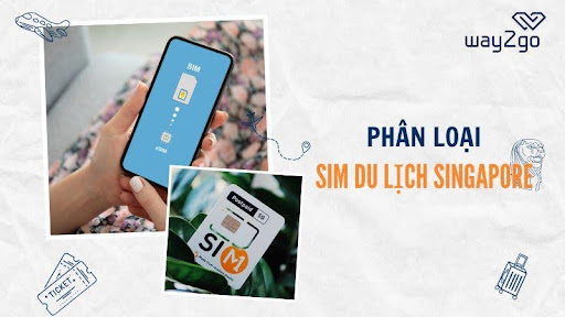  SIM du lịch Singapore có mấy loại?